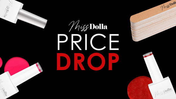Price Drop at Miss Dolla to Celebrate National Nail Tech Price Increase Day! | Miss Dolla